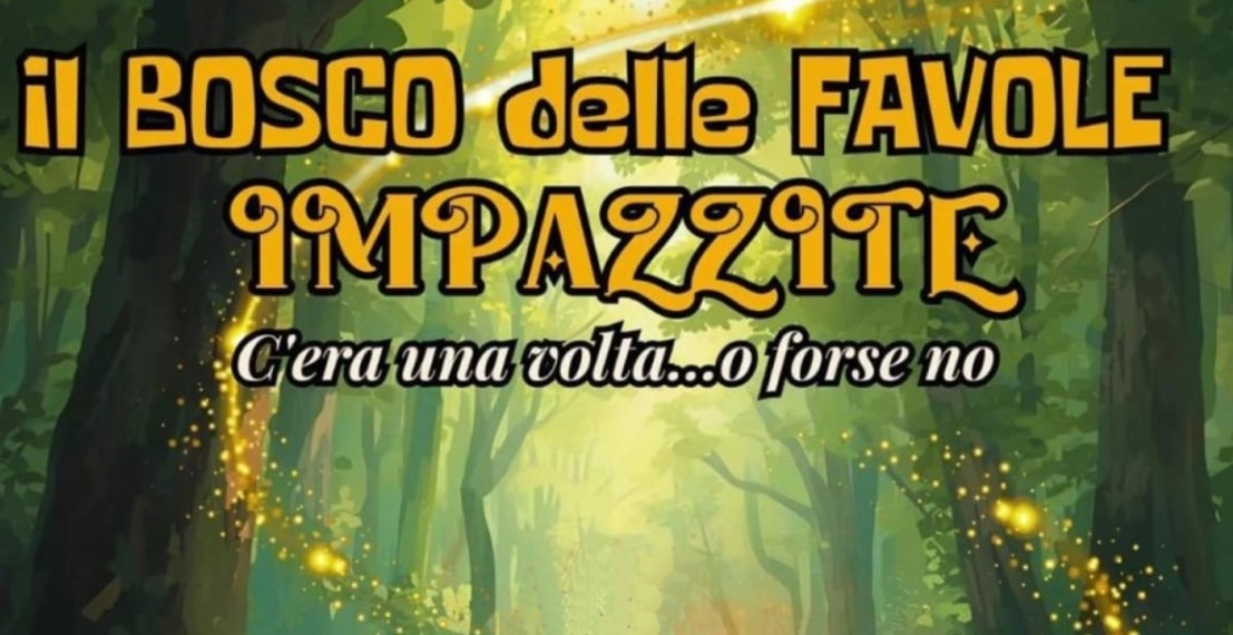 8 dicembre — Il bosco delle favole impazzite